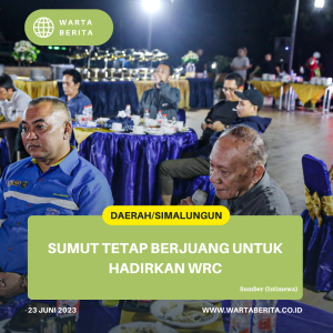 Sumut Tetap Berjuang Untuk Hadirkan WRC