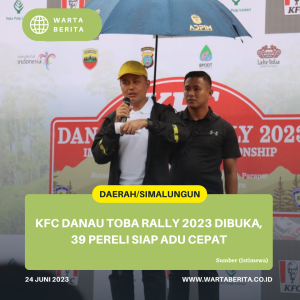 KFC Danau Toba Rally 2023 Dibuka, 39 Pereli Siap Adu Cepat