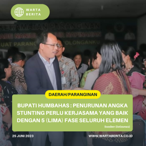 Bupati Humbahas : Penurunan Angka Stunting Perlu Kerjasama Yang Baik Dengan 5 (Lima) Fase Seluruh Elemen