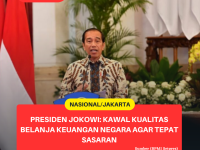 Presiden Jokowi: Kawal Kualitas Belanja Keuangan Negara agar Tepat Sasaran