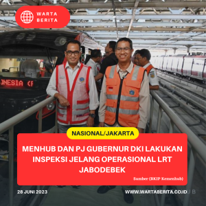 Menhub dan Pj Gubernur DKI Lakukan Inspeksi Jelang Operasional LRT Jabodebek