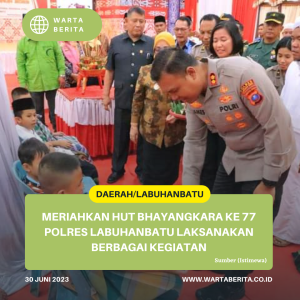 Meriahkan Hut Bhayangkara Ke 77 Polres Labuhanbatu Laksanakan Berbagai Kegiatan