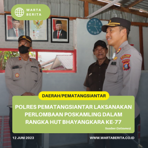 Polres Pematangsiantar Laksanakan Perlombaan Poskamling Dalam Rangka HUT Bhayangkara Ke-77