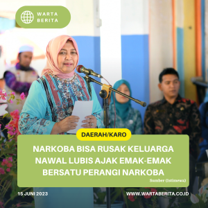 Narkoba Bisa Rusak Keluarga Nawal Lubis Ajak Emak-Emak Bersatu Perangi Narkoba