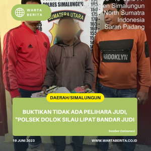 Buktikan Tidak Ada Pelihara Judi, “Polsek Dolok Silau Lipat Bandar Judi