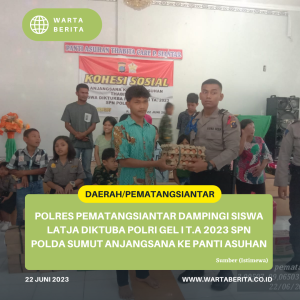 Polres Pematangsiantar Dampingi Siswa Latja Diktuba Polri Gel I T.A 2023 SPN Polda Sumut Anjangsana Ke Panti Asuhan