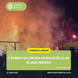 3 Rumah Dilabura Hangus Dilalap Sijago Merah