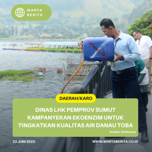 Dinas LHK Pemprov Sumut Kampanyekan Ekoenzim Untuk Tingkatkan Kualitas Air Danau Toba