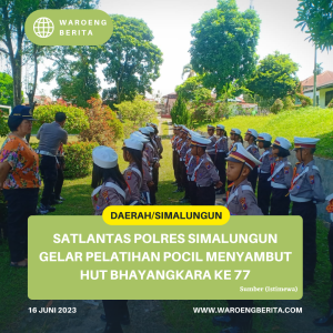 Satlantas Polres Simalungun Gelar Pelatihan Pocil Menyambut HUT Bhayangkara Ke 77