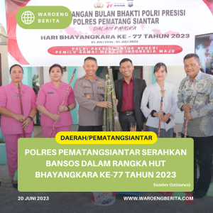 Polres Pematangsiantar Serahkan Bansos Dalam Rangka HUT Bhayangkara Ke-77 Tahun 2023