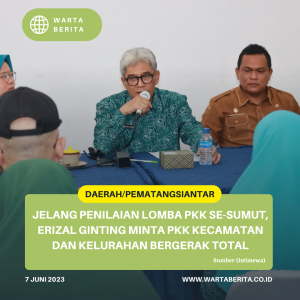 Jelang Penilaian Lomba PKK Se-Sumut, Erizal Ginting Minta PKK Kecamatan Dan Kelurahan Bergerak Total