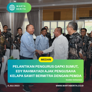 Pelantikan Pengurus GAPKI Sumut, Edy Rahmayadi Ajak Pengusaha Kelapa Sawit Bermitra dengan Pemda