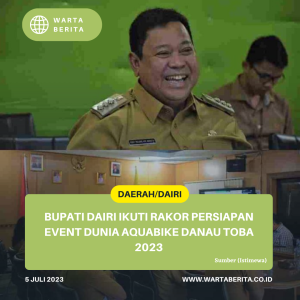 Bupati Dairi  Ikuti Rakor Persiapan Event Dunia Aquabike Danau Toba 2023