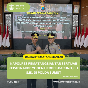 Kapolres Pematangsiantar Sertijab Kepada AKBP Yogen Heroes Baruno, SH, S.IK, Di Polda Sumut