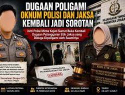 Dugaan Poligami Oknum Polisi dan Jaksa Kembali Jadi Sorotan